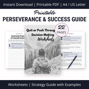 May include: A printable PDF guide titled "Perseverance & Success Guide" with the text "Quit or Push Through Decision Making Worksheets." The guide includes checklists, examples, and is available for instant download in A4 and US Letter sizes.