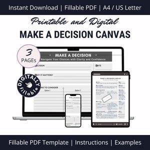 May include: A digital product mockup showing a laptop, tablet, and phone displaying a printable and digital "Make a Decision Canvas" with three pages. The canvas is designed to help navigate choices with clarity and confidence. The text "Digitally Fillable" is in a circle with a hand pointing to a checkmark.