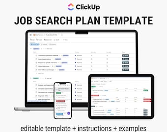 May include: A screenshot of a ClickUp job search plan template displayed on a laptop, tablet, and smartphone. The template is organized into a list of tasks with columns for priority, start date, due date, and status. The template includes tasks such as "Customize application materials", "Prepare for specific interviews", and "Send follow-up messages".