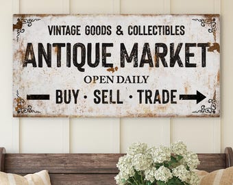 Antique Market Wall Art – Vintage Goods & Collectibles Sign – Rustic Buy Sell Trade Canvas for Flea Market or Country Home Decor