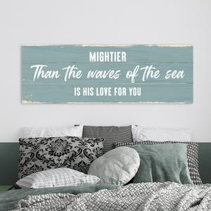 Mightier Than the Waves Canvas – Christian Wall Art – Scripture Print – His Love for You Sign – 16 Color Options – Faith Home Decor