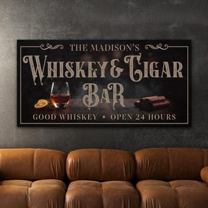 Personalized Whiskey & Cigar Bar Sign – Custom Lounge Canvas – Home Bar Decor – Cigar Room Wall Art – Good Whiskey Open 24 Hours