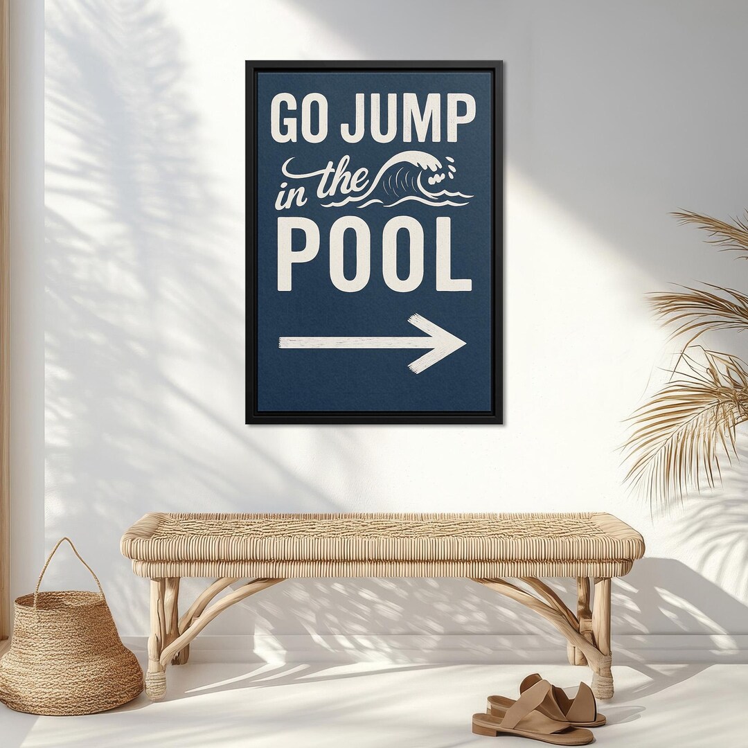 Go Jump in the Pool Sign – Funny Poolside Wall Art, Lake House Decor ...
