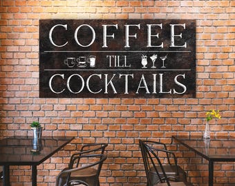 Coffee Till Cocktails Wall Art – Rustic Kitchen Bar Sign for Home or Lounge – Funny Canvas Decor for Caffeine and Cocktail Lovers