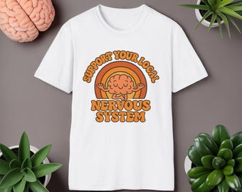 Support Your Local Nervous System T-Shirt: Retro Neurodiversity Mental Health Tee