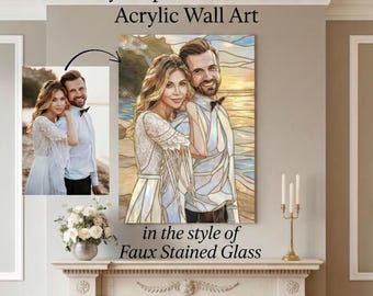Custom Faux Stained Glass Acrylic Wall Art, Turn Your Photo Into Stained Glass Style Portrait, Personalized Home Decor Gift