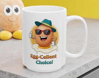 Egg-Cellent Choice Ceramic Mug: Funny Pun Gift