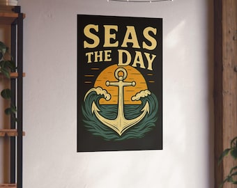 Poster - Seas the Day Anchor Sunset Design Nautical Decor Inspirational Reminder Beach Decoration