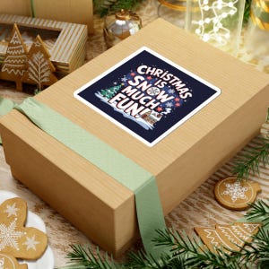 Sticker: Christmas is Snow Much Fun Pun Sticker