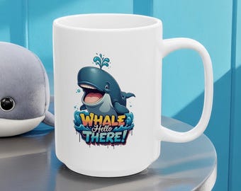 Wal Hello There Pun Keramiktasse - Marine Geschenk (11oz, 15oz)