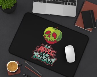 Funny Apple Desk Mat - &quot;An Apple a Day You Say?!&quot;