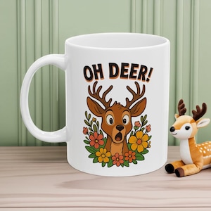 Funny Deer Coffee Mug | Oh Deer Cartoon Cup, Cute Animal Pun Gift, Nature Lover Tea Mug, Whimsical Flower Deer Cup for Wildlife Fans