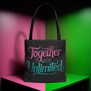 Together We&#39;re Unlimited Tote Bag - Inspirational Musical Theater Gift - Empowering Friendship Quote Bag - Reusable Eco Shopping Tote