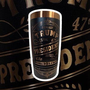 Donald Trump 47th President Engraved Tumbler