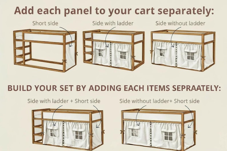 May include: A wooden loft bed frame with white fabric panels featuring window graphics. The image includes text instructions: Add each panel to your cart separately: Short side, Side with ladder, Side without ladder. BUILD YOUR SET BY ADDING EACH ITEMS SEPRAATELY: Side with ladder + Short side, Side without ladder + Short side.