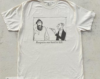 Rasputin Was Hard to Kill | Russian Mystic Grigori Rasputin Shirt, Vintage Cartoon Graphic T-Shirt