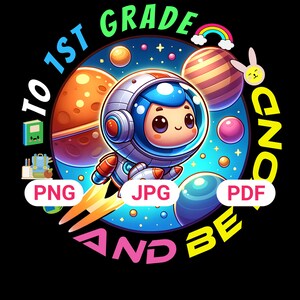 Astronaut First Grade PNG: Back to School Space Adventure (Digital Download)