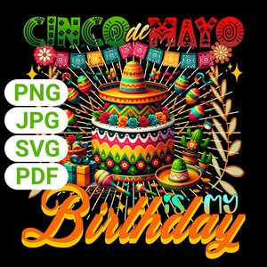 Cinco De Mayo Birthday PNG, Colorful Fiesta Cake & Sombrero Design, Mexican Party Tee, May 5th Celebration Outfit, Fun Birthday Gift Idea