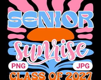 Senior Sunrise Class of 2027 PNG: Boho Graduation Tee Design (Digital Download)