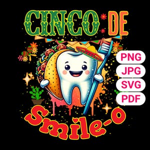 Cinco De Smile-O-shirt, png, grappig tandarts-taco-tandontwerp, Cinco De Mayo-T-shirt voor mondhygiëne, Fiesta-tandenborstelkostuum, Cinco-sublimatie