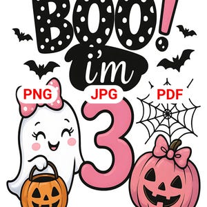 May include: A Halloween-themed graphic with the words "BOO! I'm 3" in black and pink. The design includes a cute ghost holding a jack-o'-lantern, bats, a spider web, and a pink pumpkin. The image is suitable for a third birthday.