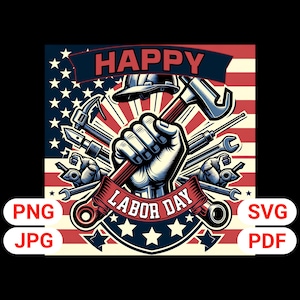 Happy Labor Day PNG, Patriotic Happy Labor Day Shirt, American Flag Tools Graphic Tee for Hardworking, Union Workers, and Blue Collar Pride