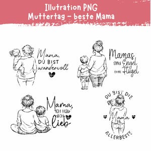 Op de afbeelding: Zwart-wit illustraties van moeders en kinderen. Tekst bevat zinnen als "Mama, DU BIST wundervoll", "Mamas sind Engel ohne Flügel", "Mama, ich hab dich lieb" en "DU BIST DIE Mama ALLERBESTE".