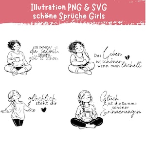 Puede incluir: Ilustraciones en blanco y negro de chicas en varias poses, algunas sosteniendo tazas. El texto incluye frases como "La vida es más bella cuando sonríes". La pancarta superior dice "Illustration PNG & SVG schöne Sprüche Girls."