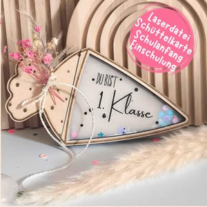 LASERDATEI Schüttelkarte Einschulungl, Laser Datei Schultüte, Schulanfang, Lasercut SVG, Geschenk zur Einschulung, Laserdatei Geldgeschenk