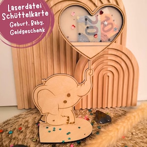 LASERDATEI Geburt Baby Babyshower, Schüttelkarte Geldgeschenk Laser Datei,  Geschenk zur Geburt, PDF Druckvorlage Elefant Herz Geschenk SVG