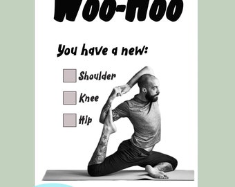Funny Printable 5&quot;x7&quot; Joint Replacement Get Well Card — For Knee, Hip, or Shoulder Joint — Man in Amusing Yoga Posture — Get Well