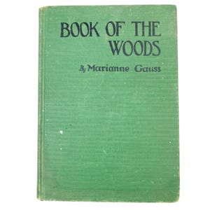 vintage Book of the Woods by Marianne Gauss Texas 1937 textbook animal stories