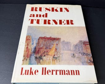 Ruskin e Turner Book Luke Herrmann 1969 Copertina rigida Sovraccoperta Collezioni d'arte