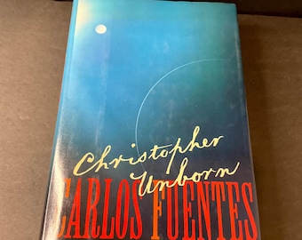 Christopher Unborn Carlos Fuentes First American Edition Book 1989 Hardcover DJ