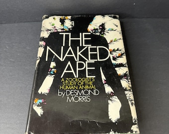 The Naked Ape di Desmond Morris 1967 Copertina rigida Sovraccoperta Edizione Book Club