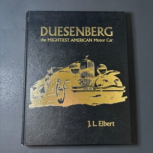Duesenberg The Mighties American Motor Car von J.L. Elbert 1964