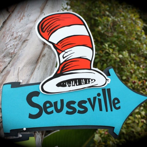 SEUSSVILLE SIGN.....Dr. Seuss/Cat in the Hat themed sign