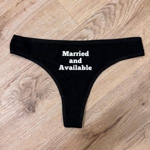 Married and Available Thong, Wife Sharing Panty, Hotwife Lingerie, Swinger Panty, Cuckold Lifestyle Underwear