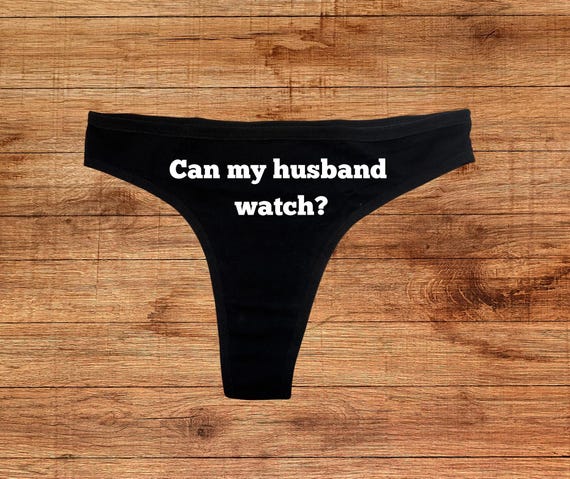 Can my Husband Watch Thong, Cuckold Thong