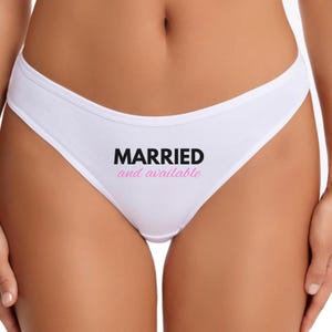 Married and available Thong, Hotwife Underwear, Cuckolding Lifestyle Panty, Gifts for Hotwife, Cuck Underwear, Swinger Panty