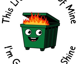 Müllcontainer Feuer Grafik: Bissiger Humor - "This Little Light Of Mine" (Digitaler Download)