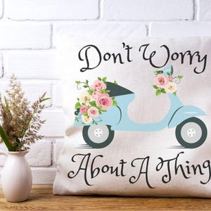 Inspirerende digitale download - "Don't Worry About A Thing" scooter graphic print minimale dtf, svg, png, jpeg, gesneden bestand, sublimatie
