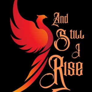 Inspirerende digitale download - "And Still I Rise" met Phoenix graphic-dtf, svg, png, jpeg, gesneden bestand, sublimatie