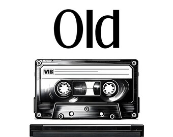 May include: Black and white illustration of a cassette tape and a VHS tape with the text "I'm This Old".