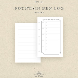 May include: A printable fountain pen log with a minimalist design. The log features a lined page and a detailed log sheet with sections for date, pen, and ink. The text "FOUNTAIN PEN LOG" and "Printable" are displayed at the top.