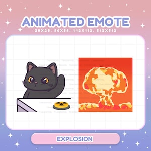 May include: Animated emote graphic with a black cat waving and a mushroom cloud explosion. The text "ANIMATED EMOTE" is at the top, with size specifications. The word "EXPLOSION" is at the bottom.