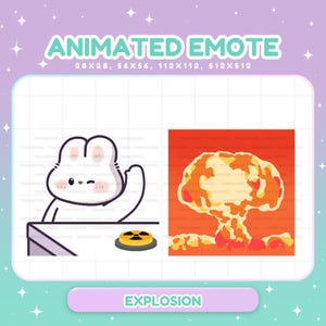 May include: Animated emote graphic featuring a white bunny waving, beside a button with a radiation symbol. The word "EXPLOSION" is at the bottom. Also includes a cartoon explosion.