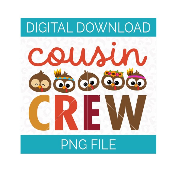Digital Download Thanksgiving Cousin 