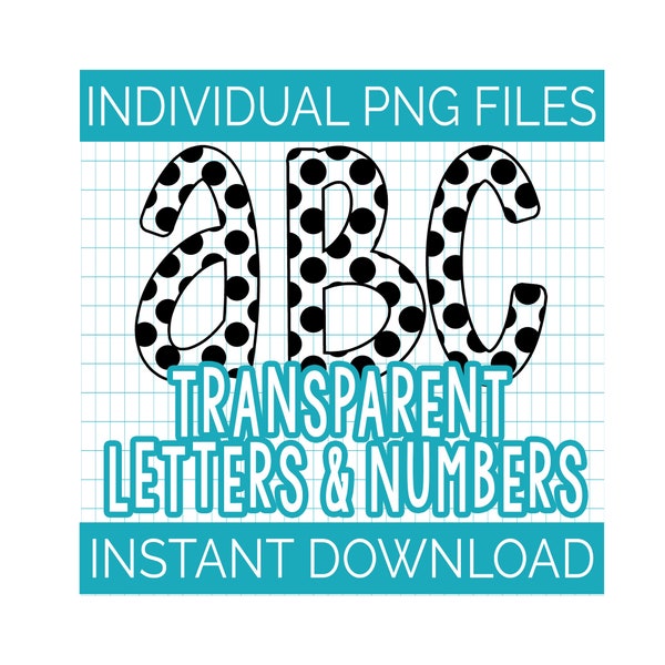 Digital Download | Transparent Handwritten Alphabet with Polka Dots | Letters and Numbers | Individual PNG Files | Sublimation DTG Design