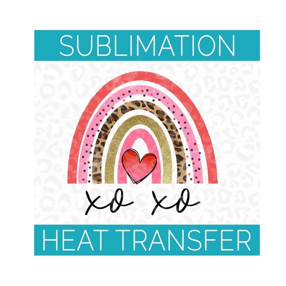Download Sublimation Transfer Valentine Rainbow XOXO Ready to Press ...